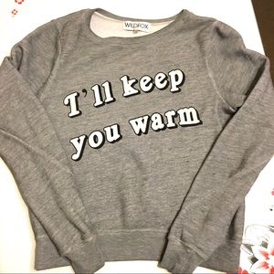 XS Wildfox I’ll Keep You Warm Sweatshirt